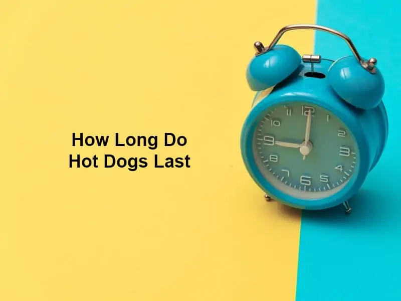 How Long Do Hot Dogs Last