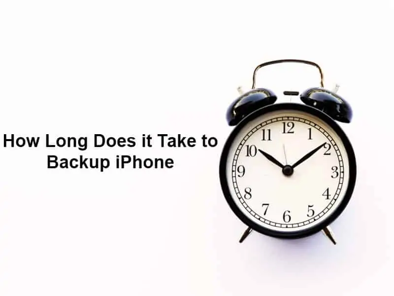 How Long Does it Take to Backup iPhone