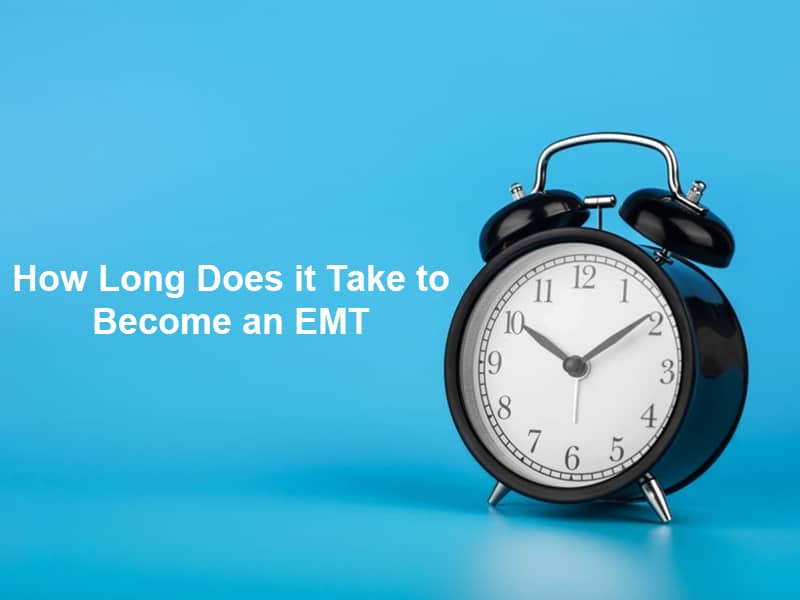 How Long Does it Take to Become an EMT