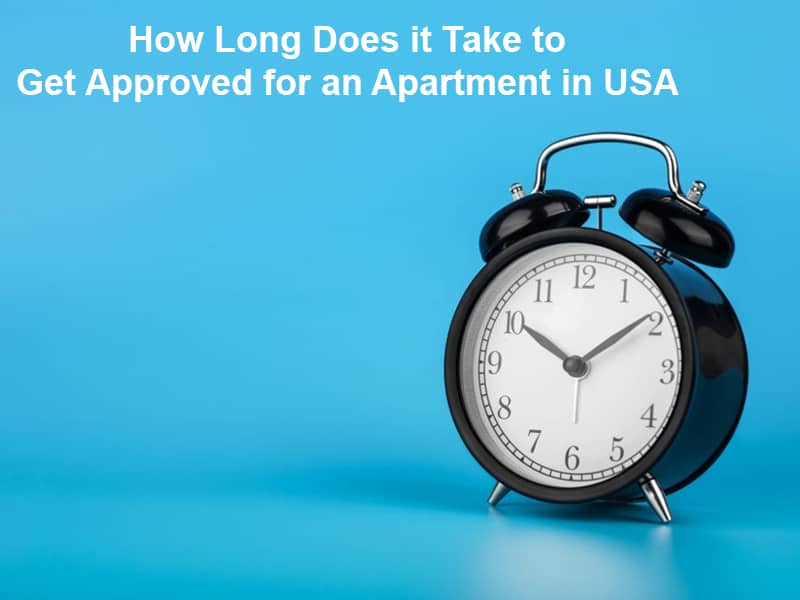 How Long Does it Take to Get Approved for an Apartment in USA