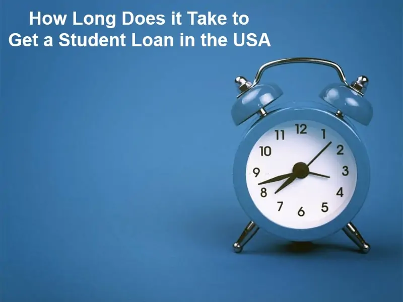 How Long Does it Take to Get a Student Loan in the USA