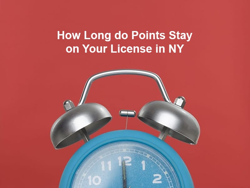 How Long do Points Stay on Your License in NY