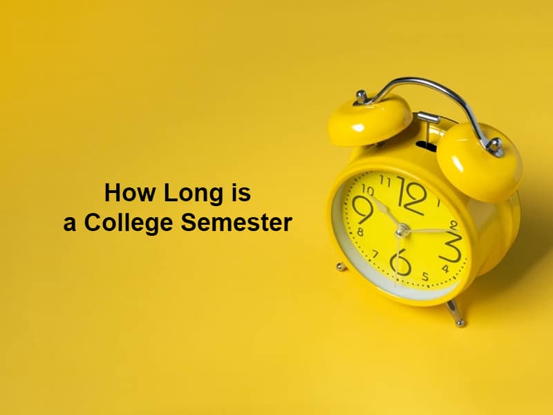 How Long is a College Semester