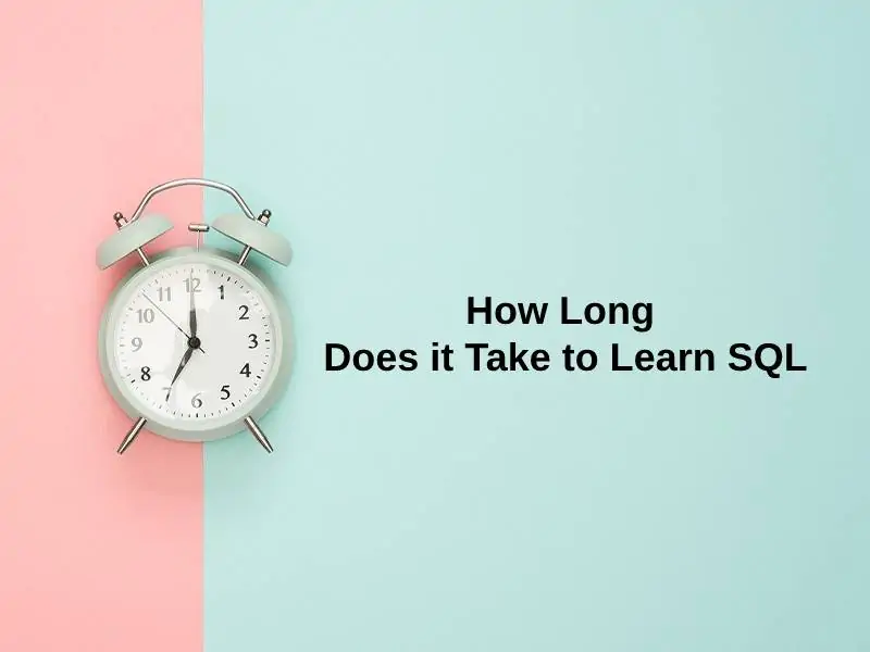 How Long Does it Take to Learn SQL