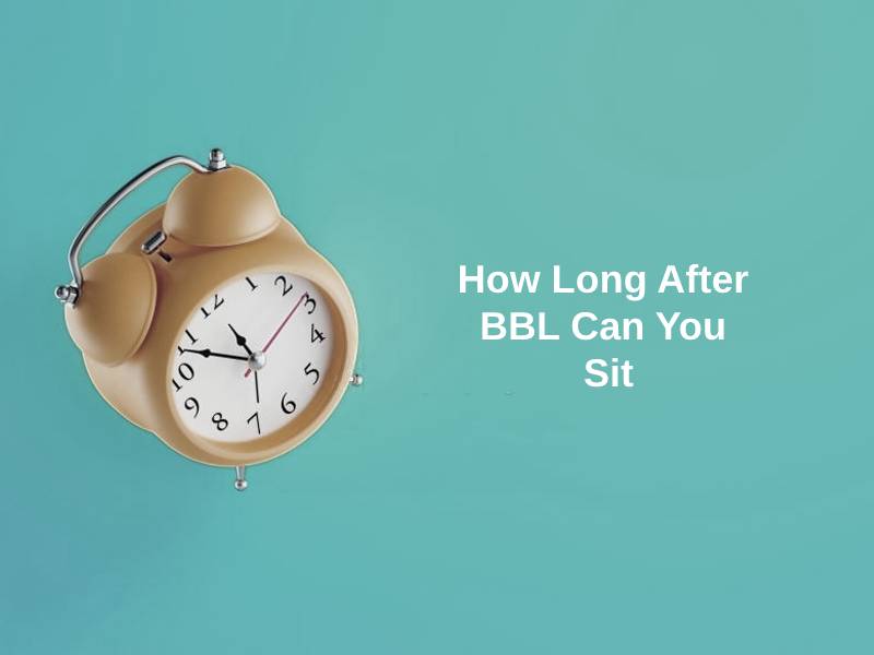 How Long After BBL Can You Sit