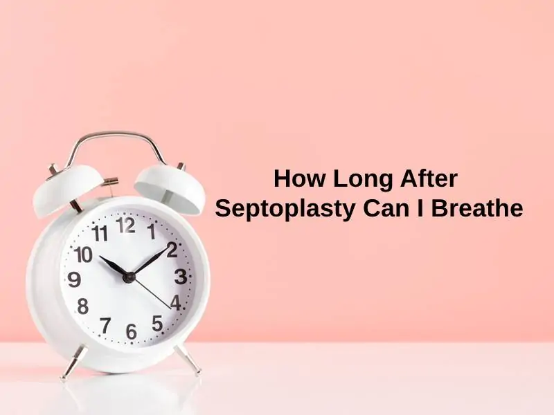 How Long After Septoplasty Can I Breathe