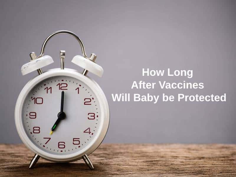 How Long After Vaccines Will Baby be Protected