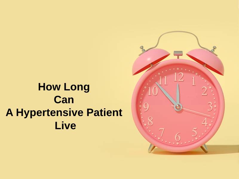 How Long Can A Hypertensive Patient Live