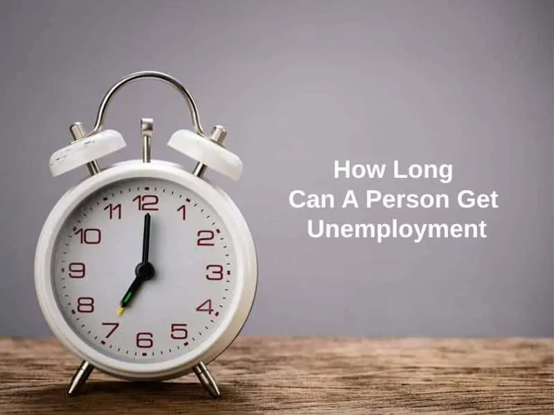 How Long Can A Person Get Unemployment