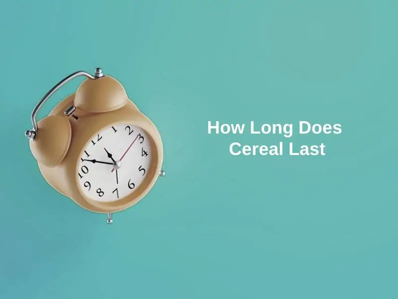 How Long Does Cereal Last