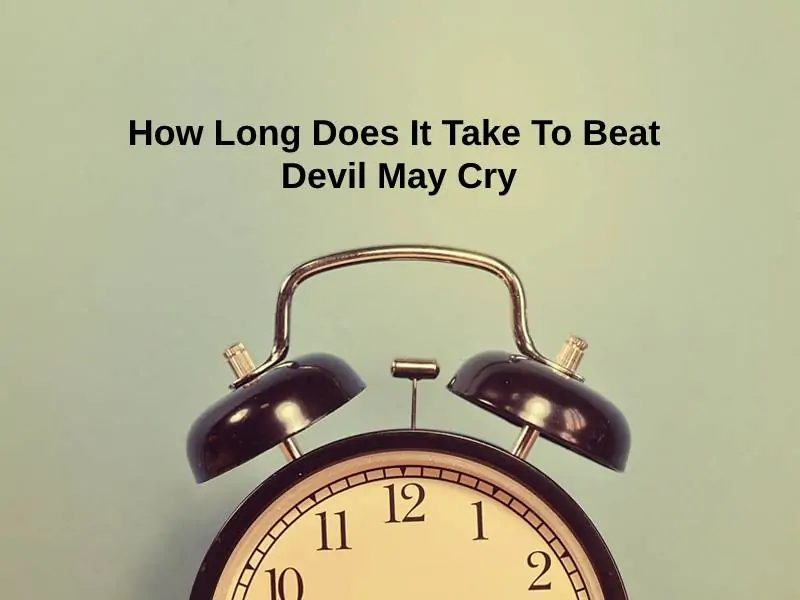 How Long Does It Take To Beat Devil May Cry