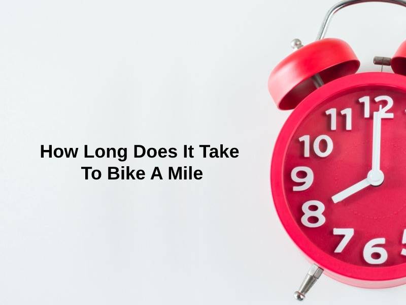 How Long Does It Take To Bike A Mile