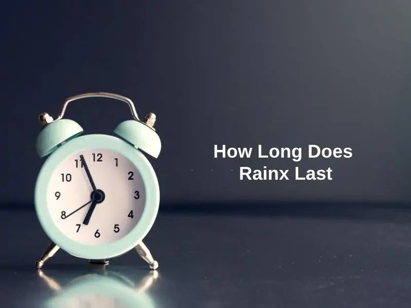How Long Does Rainx Last