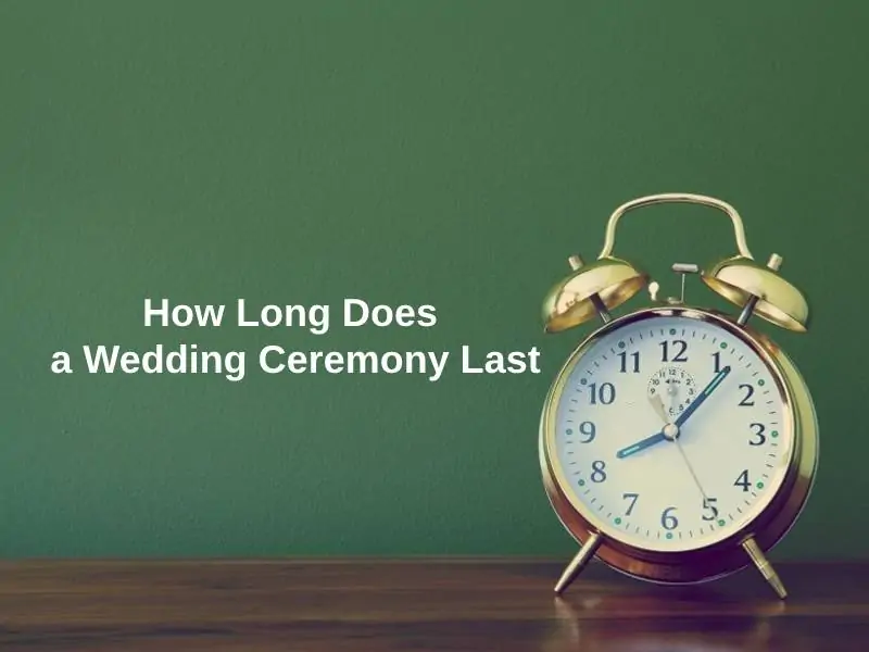 How Long Does a Wedding Ceremony Last