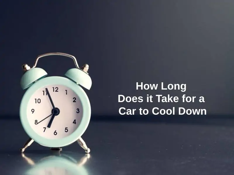 How Long Does it Take for a Car to Cool Down