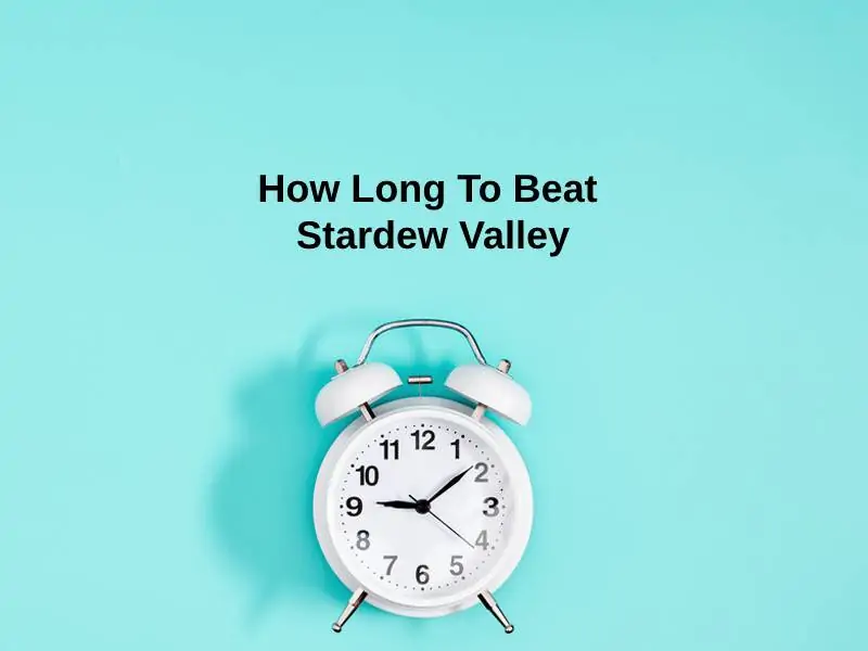 How Long To Beat Stardew Valley