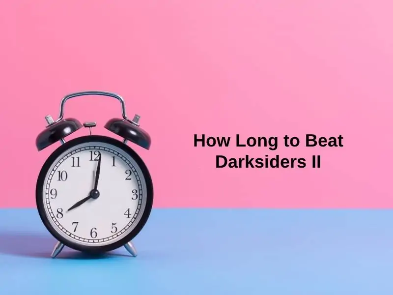 How Long to Beat Darksiders II