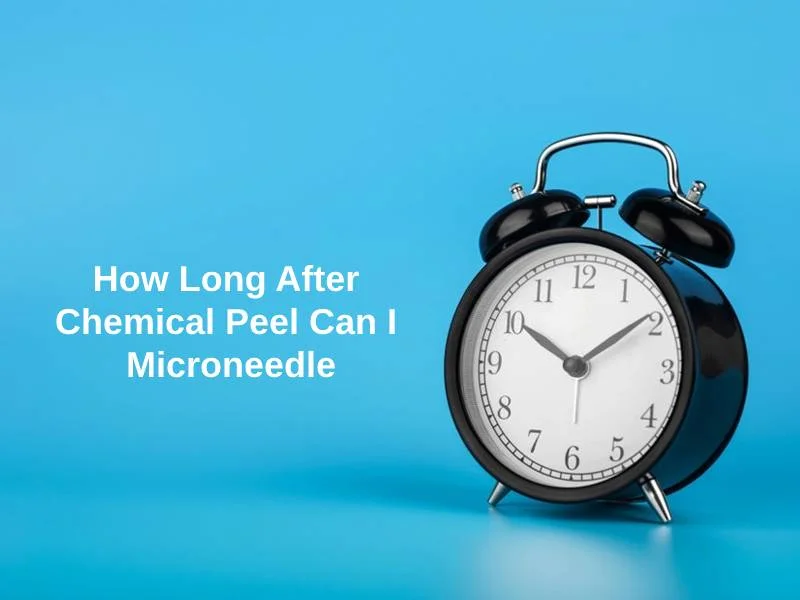 How Long After Chemical Peel Can I Microneedle
