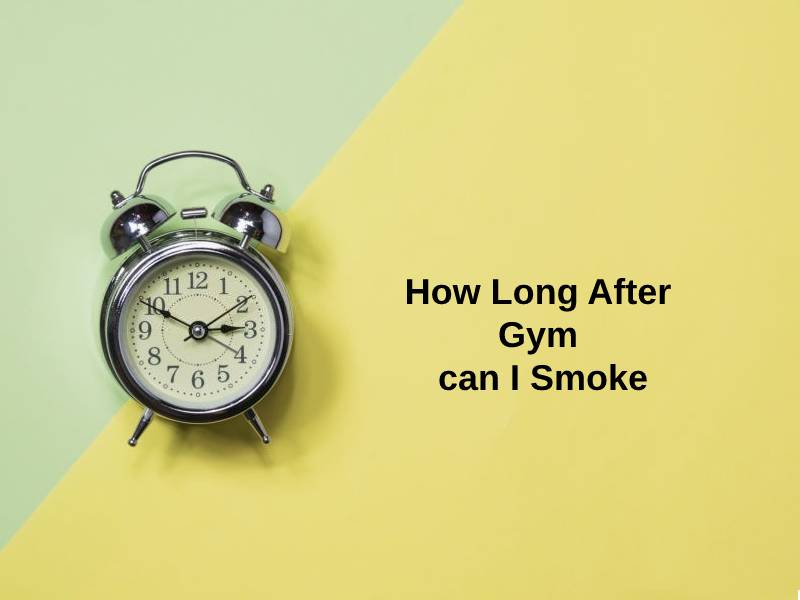 How Long After Gym can I Smoke