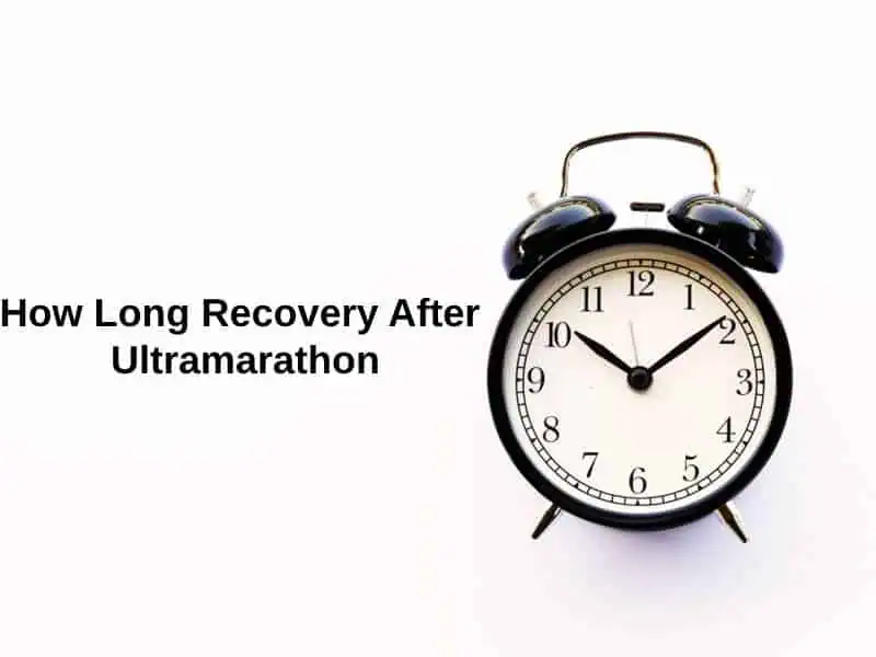 How Long Recovery After Ultramarathon