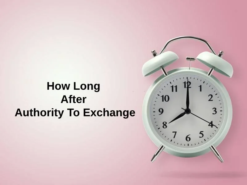 How Long After Authority To