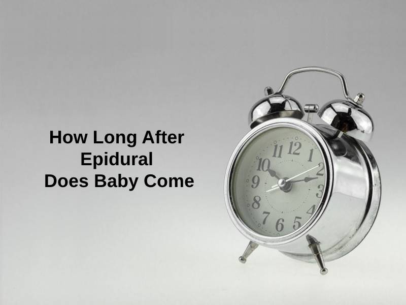 How Long After Epidural Does Baby Come