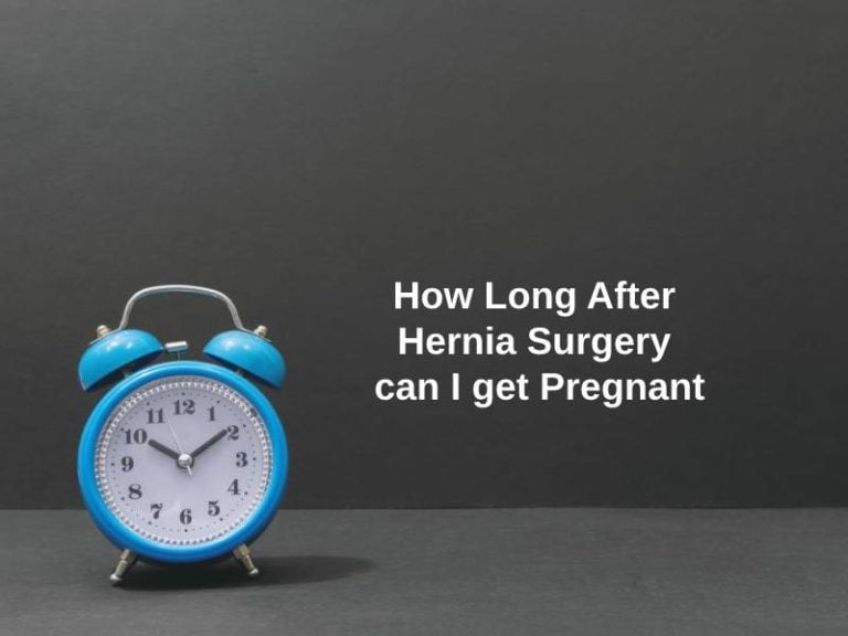 how-long-after-hernia-surgery-can-i-get-pregnant-and-why-exactly