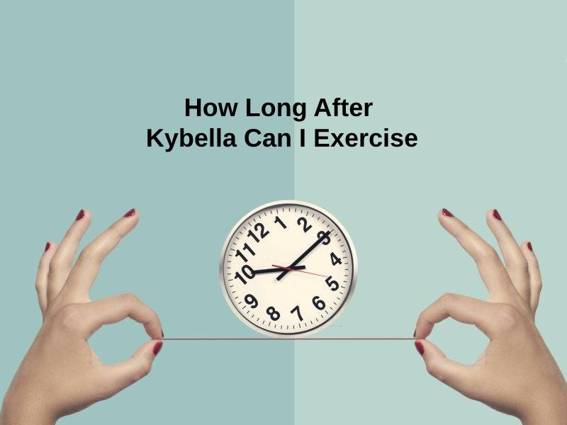 How Long After Kybella Can I