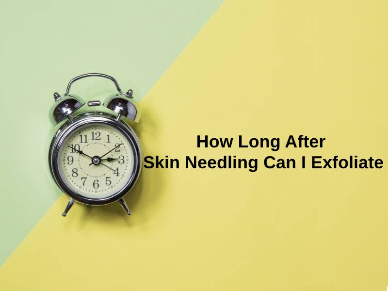 How Long After Skin Needling Can I