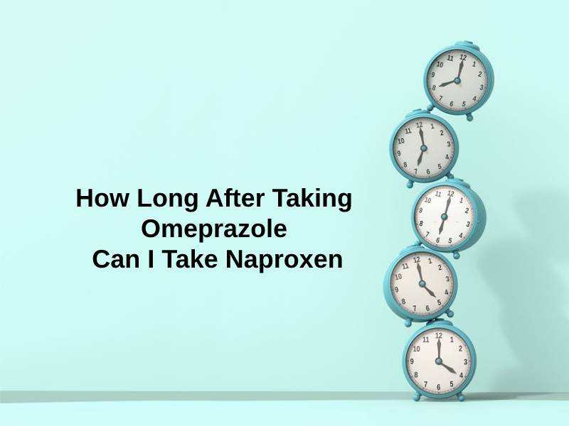 How Long After Taking Omeprazole Can I Take