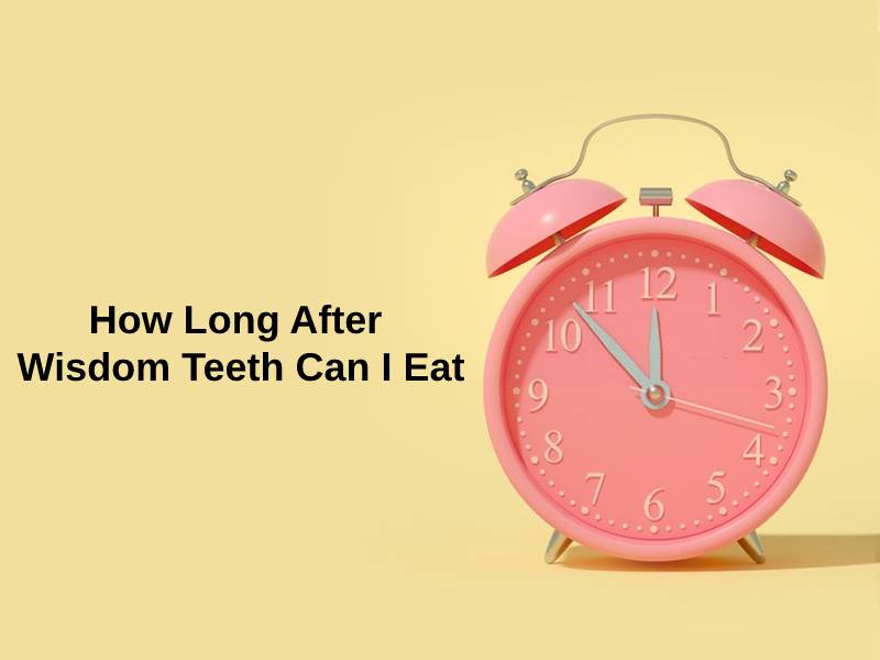 How Long After Wisdom Teeth Can I Eat
