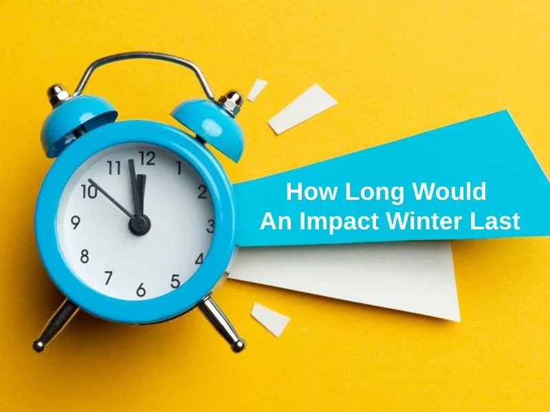 How Long Would An Impact Winter Last