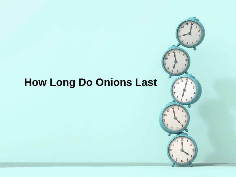 How Long Do Onions Last
