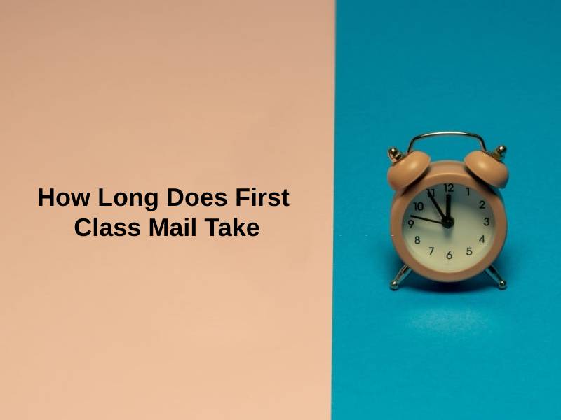 How Long Does First Class Mail Take