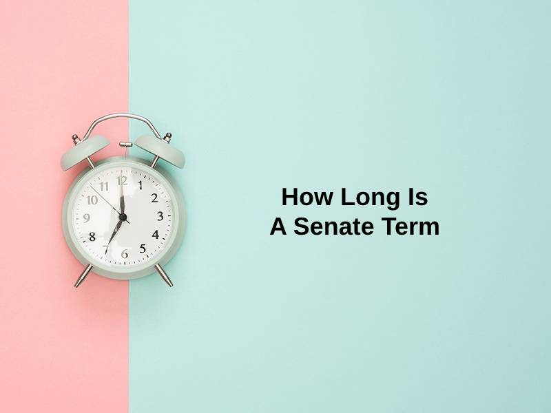 How Long Is A Senate Term
