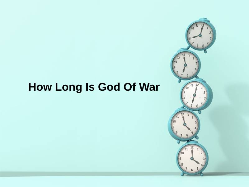How Long Is God Of War