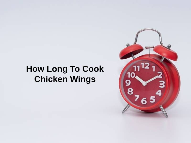 How Long To Cook Chicken Wings