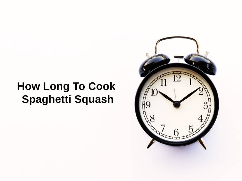 How Long To Cook Spaghetti Squash
