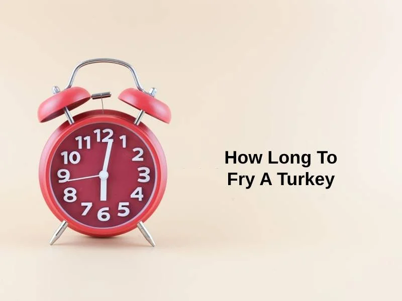 How Long To Fry A Turkey