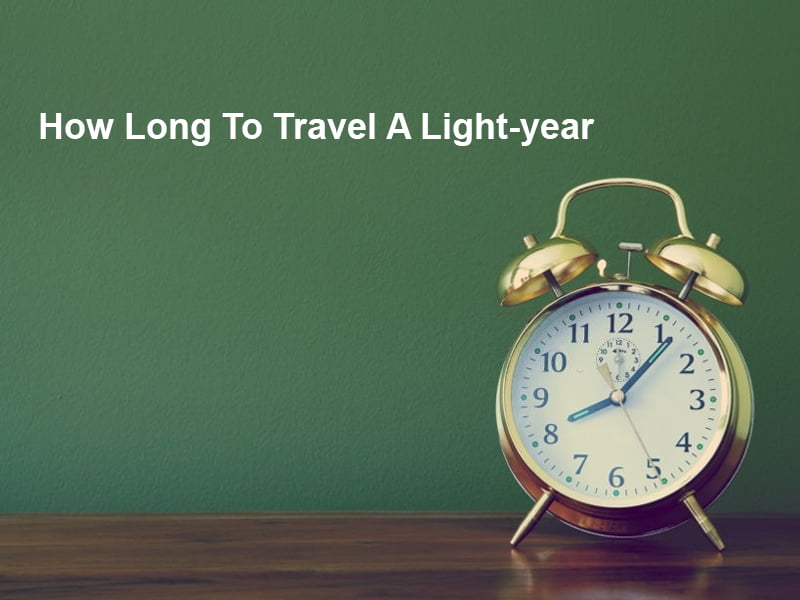 How Long To Travel A Light year