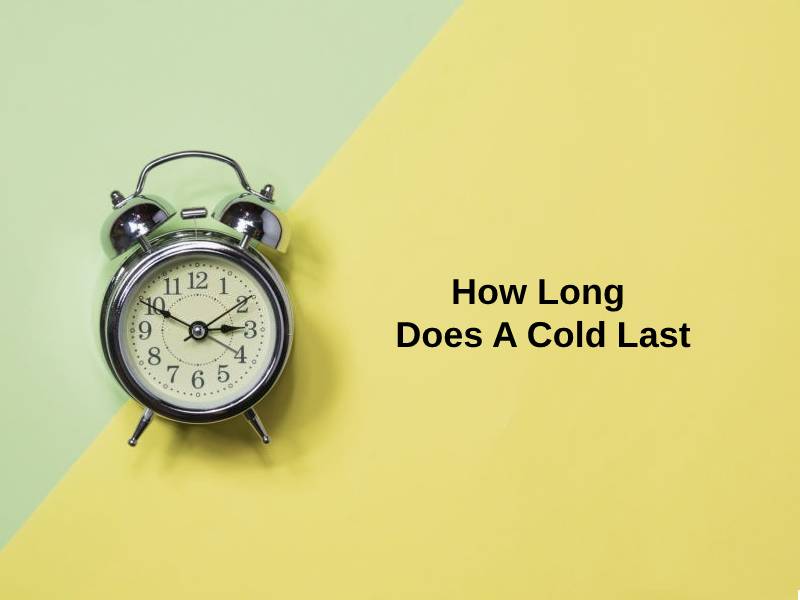 how long does a cold last