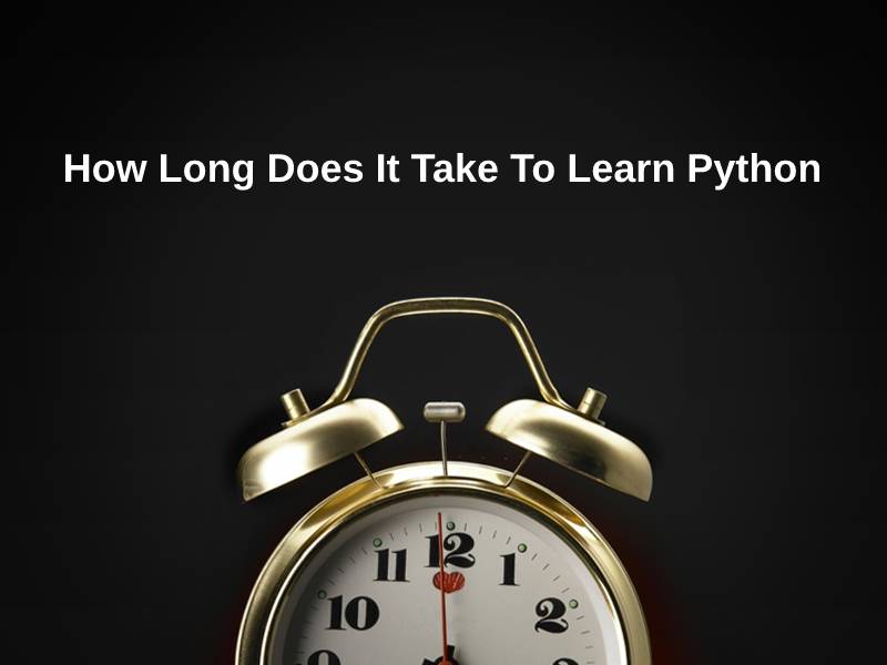 How Long Does It Take To Learn Python