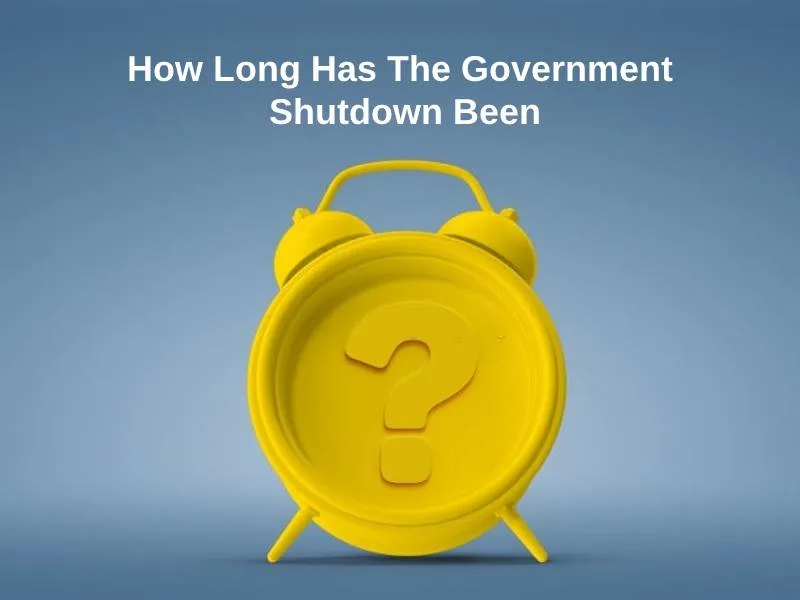 How Long Has The Government Shutdown Been