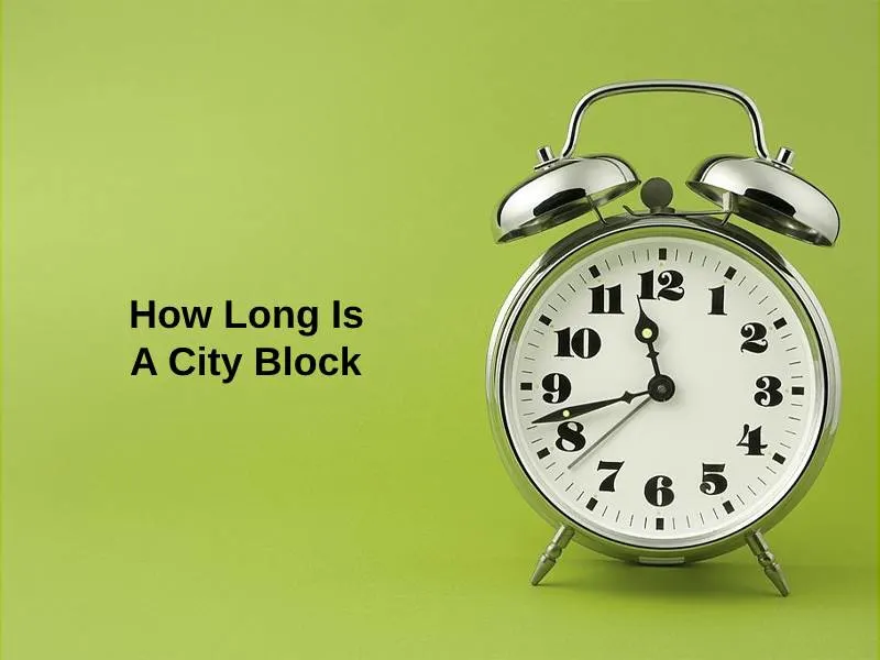 How Long Is A City Block