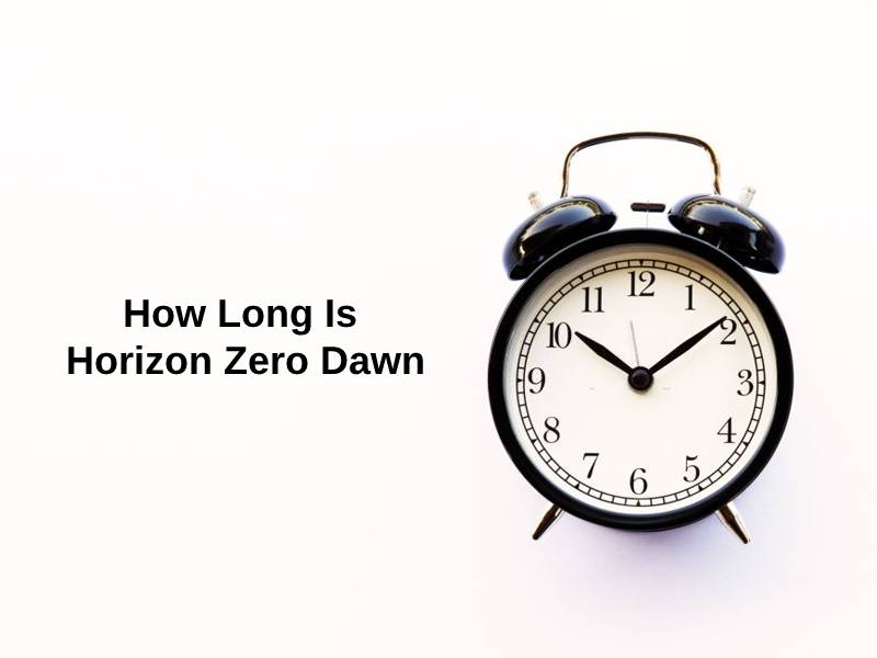 How Long Is Horizon Zero Dawn