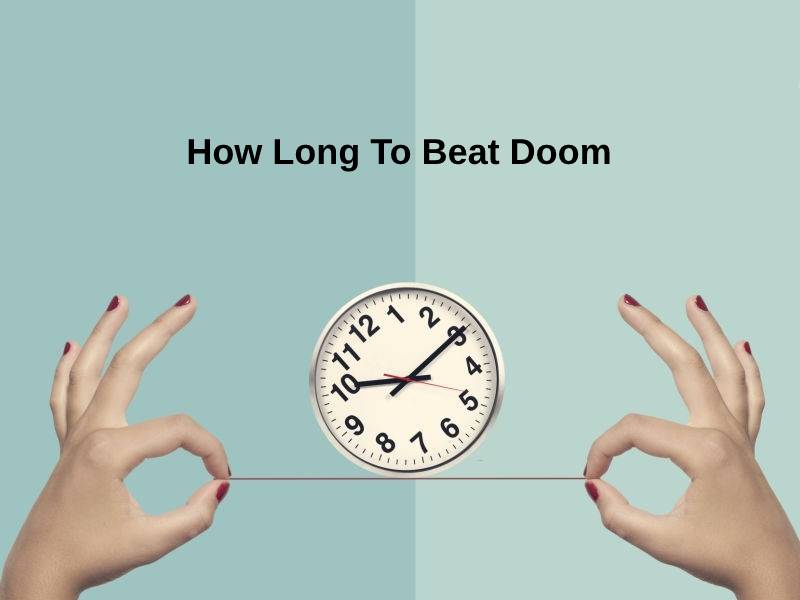 How Long To Beat Doom