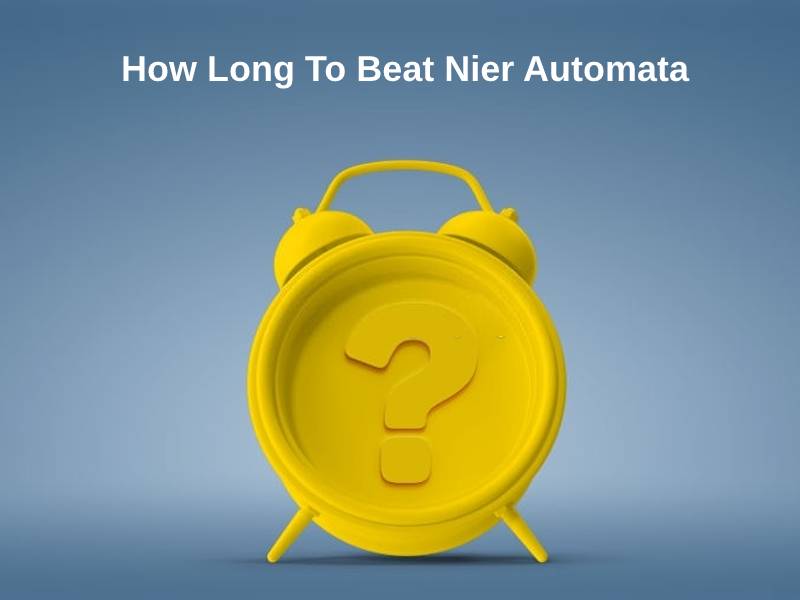 How Long To Beat Nier Automata