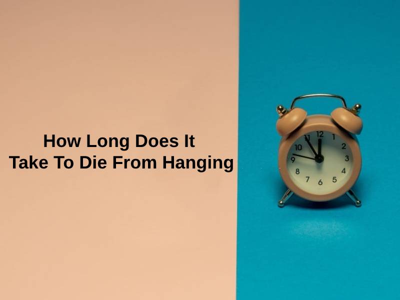 How Long Does It Take To Die From Hanging