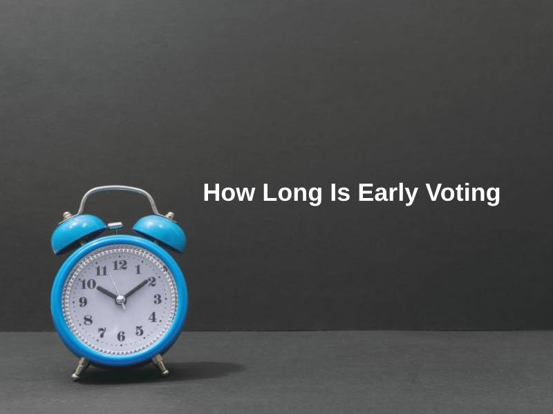 How Long Is Early Voting