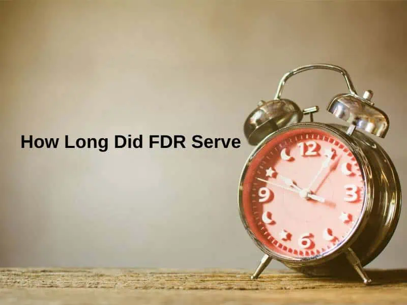 How Long Did FDR Serve